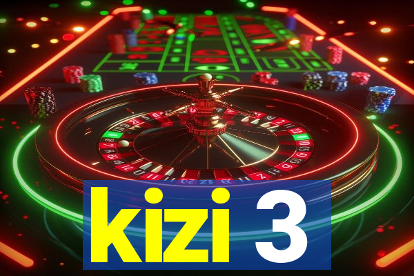 kizi 3